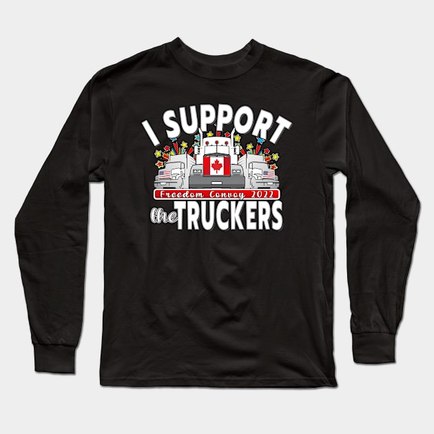 SUPPORT FOR TRUCKERS - FREEDOM CONVOY 2022 UNTIL WE ARE ALL FREE LETTERS BLACK Long Sleeve T-Shirt by KathyNoNoise